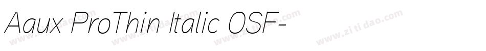 Aaux ProThin Italic OSF字体转换